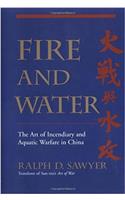 Fire And Water: The Art Of Incendiary And Aquatic Warfare In China