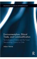 Environmentalism, Ethical Trade, and Commodification