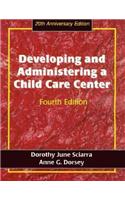 Developing and Administering a Child Care Center