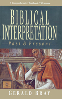 Biblical Interpretation: Past & Present