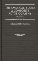 America Slave--Indiana & Ohio Narratives