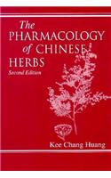 The Pharmacology of Chinese Herbs