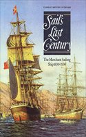 SAILS LAST CENTURY THE MERCHANT SAI (Conway's History of the Ship)