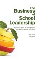 The Business of School Leadership