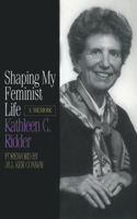 Shaping My Feminist Life