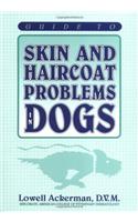 Guide to Skin and Haircoat Problems in Dogs