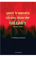 Post Traumatic Stress Disorder Fallacy