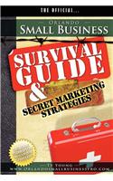 Orlando Small Business Survival Guide and Secret Marketing Strategies
