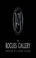 The Rogues Gallery - Creation of a Super-Villain