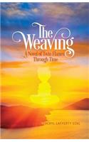 The Weaving