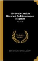 The South Carolina Historical And Genealogical Magazine; Volume 22