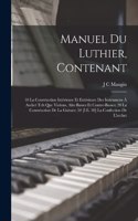 Manuel Du Luthier, Contenant