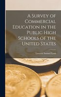 Survey of Commercial Education in the Public High Schools of the United States