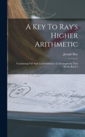Key To Ray's Higher Arithmetic