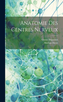 Anatomie Des Centres Nerveux