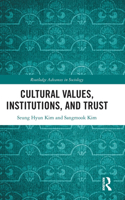 Cultural Values, Institutions, and Trust