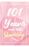 101 Years And Still Sparkling