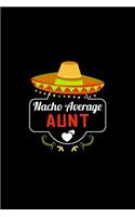 Nacho Average Aunt