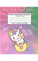 Primary Composition Notebook Grades K-2 Magic Story Paper Journal