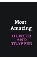 Most Amazing Hunter and trapper