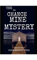The La Chance Mine Mystery
