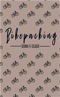Bikepacking Journal & Logbook: Prompts & Motivation for Your Bikepacking Adventure Bike Pattern