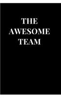 The Awesome Team: Team Lined Notebook Journal