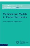 Mathematical Models in Contact Mechanics