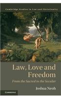 Law, Love and Freedom