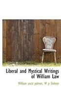 Liberal and Mystical Writings of William Law