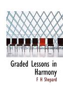 Graded Lessons in Harmony