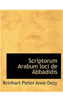 Scriptorum Arabum Loci de Abbadidis