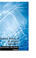 Historical Memoirs of the Emperor Alexander I.