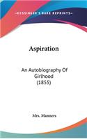 Aspiration: An Autobiography of Girlhood (1855)