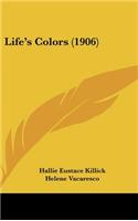 Life's Colors (1906)