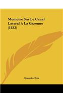 Memoire Sur Le Canal Lateral A La Garonne (1832)