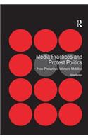 Media Practices and Protest Politics