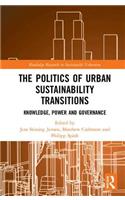 The Politics of Urban Sustainability Transitions
