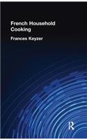 French Household Cookery