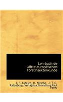 Lehrbuch de Mitteleuropaischen Forstinsektenkunde