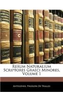 Rerum Naturalium Scriptores Graeci Minores, Volume 1