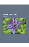 Peter the Priest