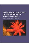 Harvard College Class of 1884 Secretary's Report (Volume 2): (English)