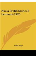 Nuovi Profili Storici E Letterari (1902)