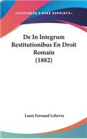 de in Integrum Restitutionibus En Droit Romain (1882)