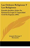 Ordenes Religiosas Y Los Religiosos