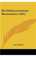 Die Elektrometrische Massanalyse (1921)