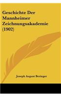 Geschichte Der Mannheimer Zeichnungsakademie (1902)