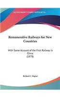 Remunerative Railways for New Countries