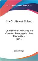 The Stutterer's Friend